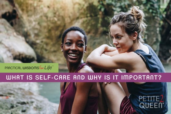 What is Self-Care & Why is it Important?