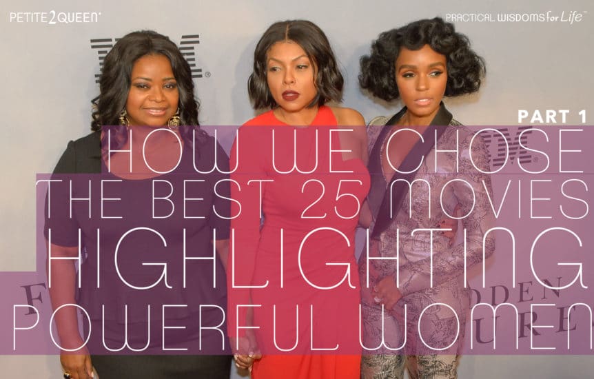 How We Chose The Best 25 Movies Highlighting Powerful Women