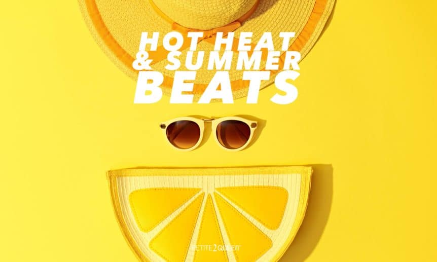 July 2018 - Hot Heat & Summer Beats