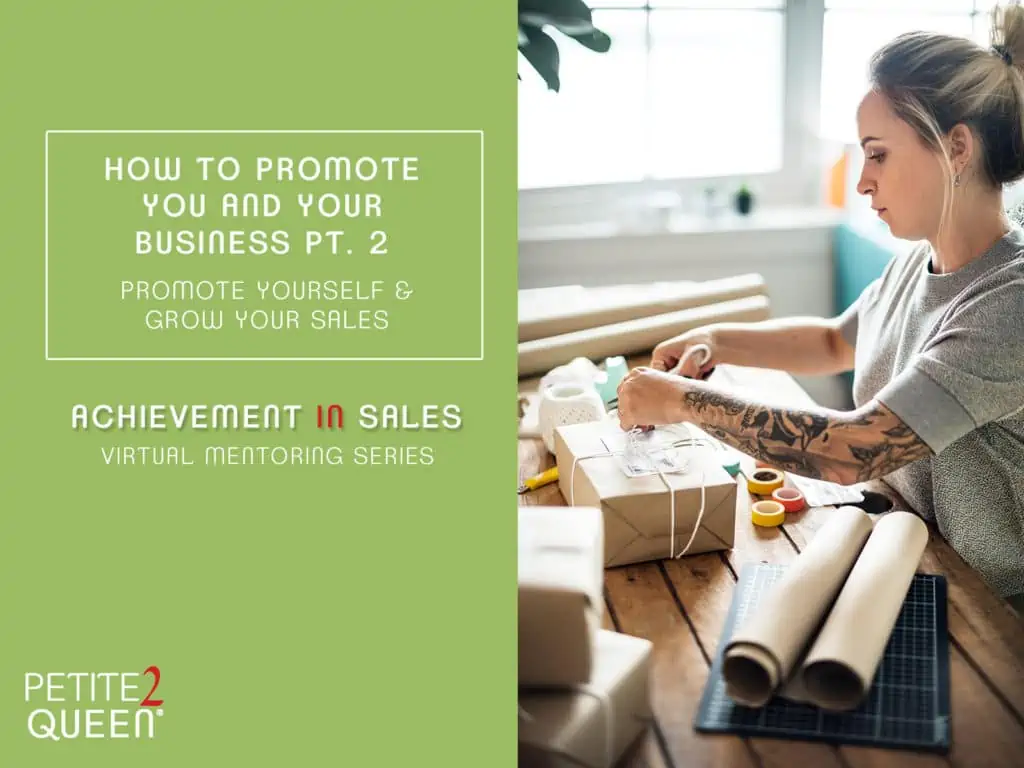 How to Promote You and Your Business, Pt. 2