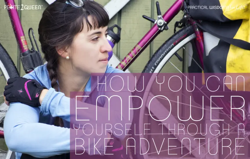 How You Can Empower Yourself Through A Bike Adventure