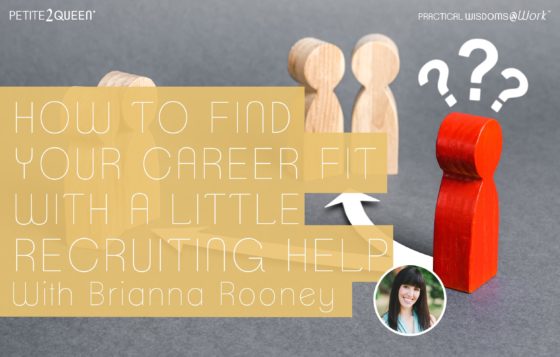 How to Find Your Career Fit With a Little Recruiting Help