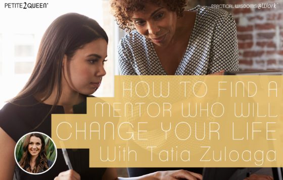 How to Find a Mentor Who Will Change Your Life