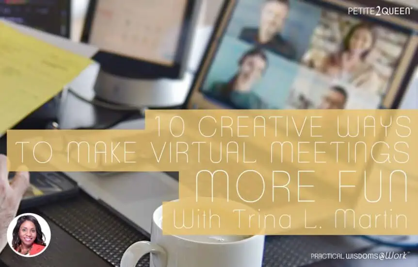 10 Creative Ways to Make Virtual Meetings More Fun