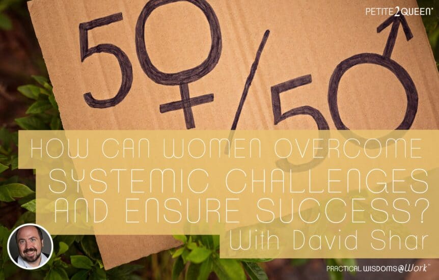 How Can Women Overcome Systemic Challenges and Ensure Success?