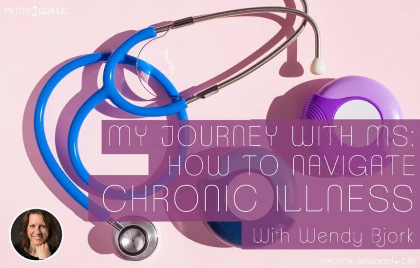 My Journey with MS: How to Navigate a Chronic Illness