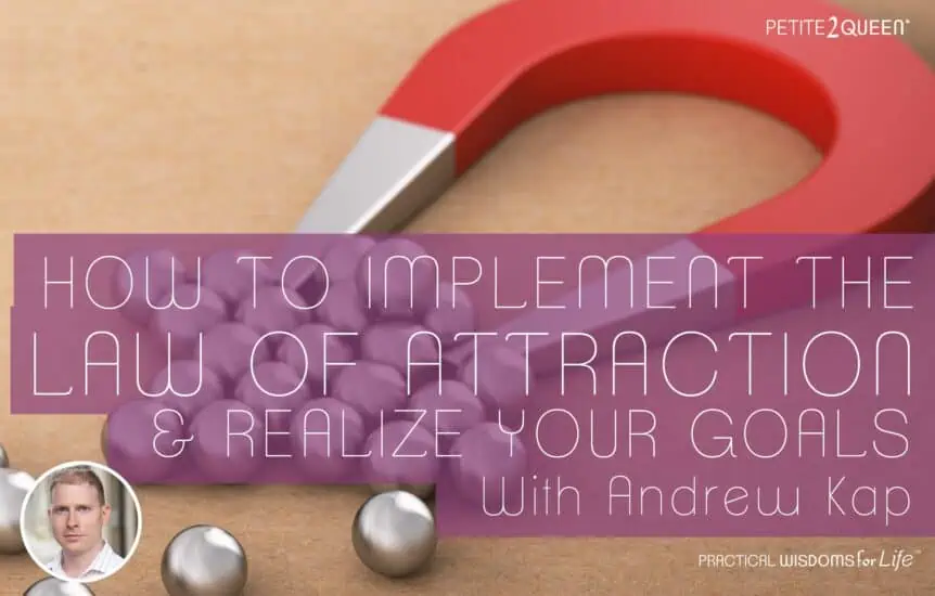 How to Implement the Law of Attraction and Realize Your Goals