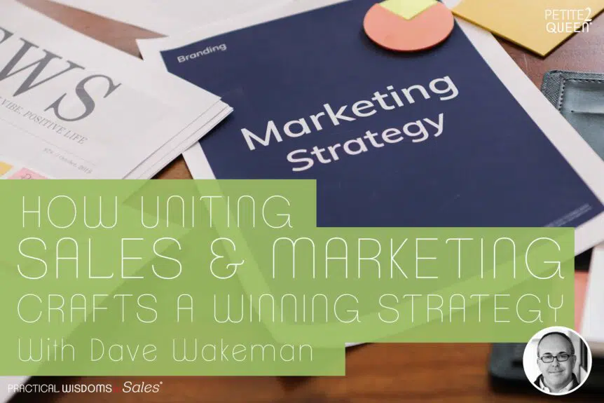 How Uniting Sales and Marketing Crafts a Winning Strategy