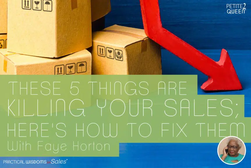These 5 Things are Killing Your Sales; Here's How to Fix Them