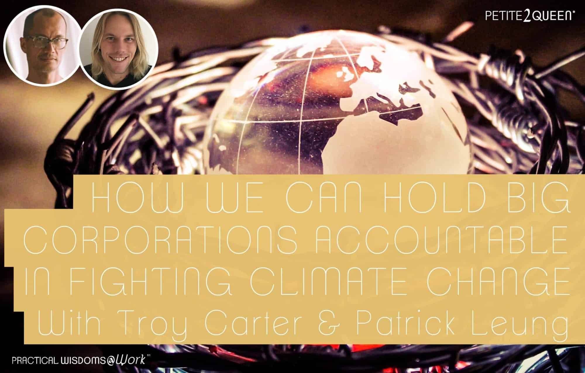 How We Can Hold Big Corporations Accountable in Fighting Climate Change