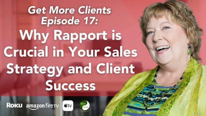 Why Rapport is Crucial in Your Sales Strategy and Client Success