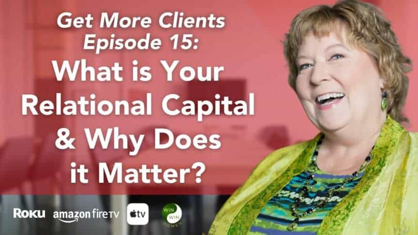 What is Your Relational Capital and Why Does it Matter?