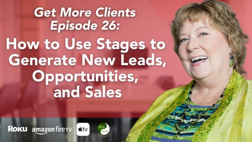 How to Use Stages to Generate New Leads, Opportunities, and Sales