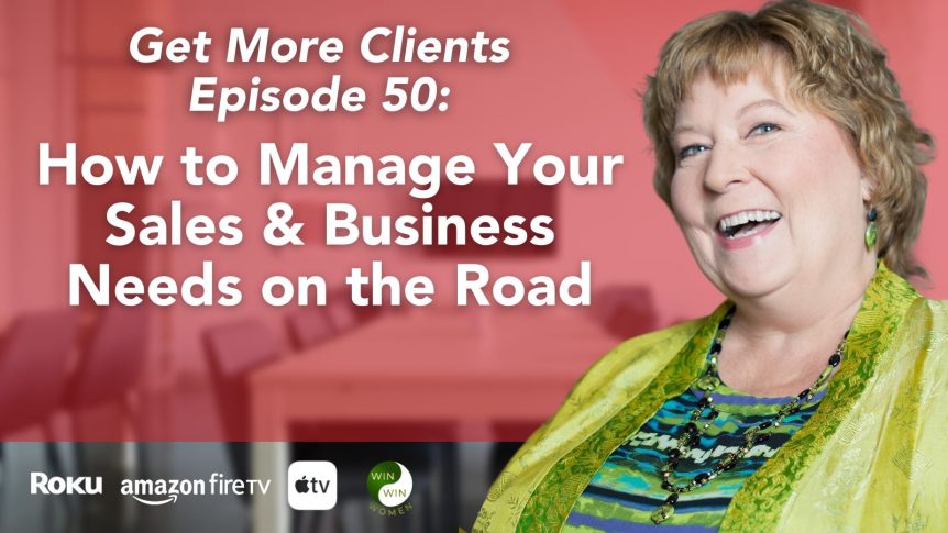 How to Manage Your Sales & Business Needs on the Road