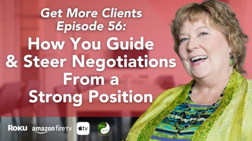How You Guide & Steer Negotiations From a Strong Position