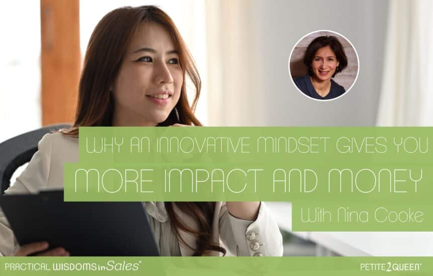 Why an Innovative Mindset Gives You More Impact and Money
