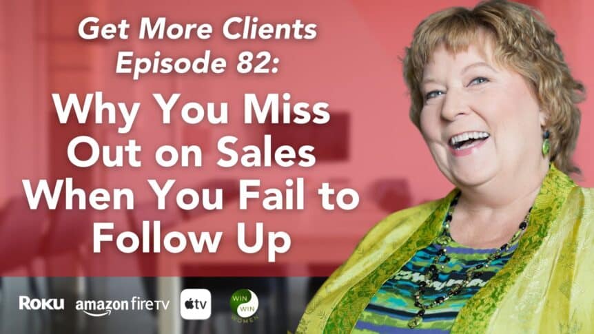 Why You Miss Out on Sales When You Fail to Follow Up