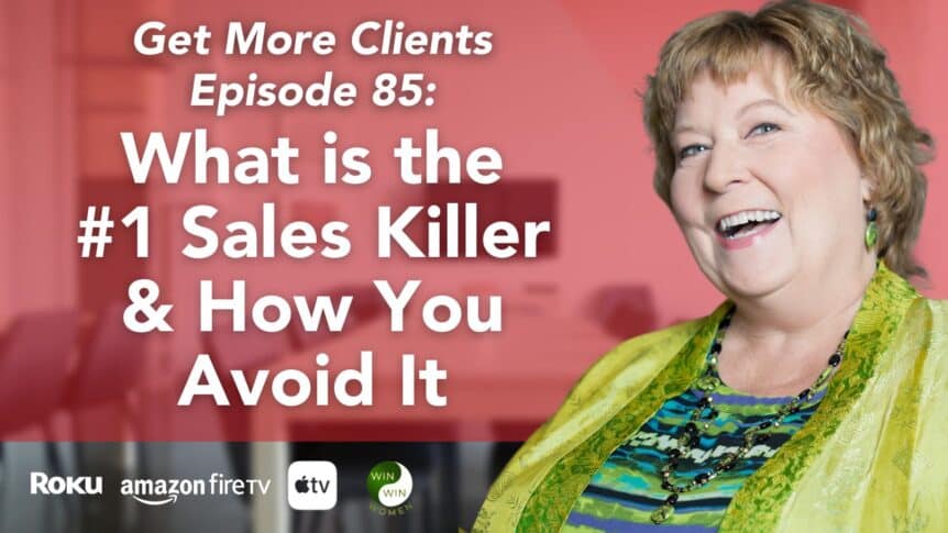 What is the #1 Sales Killer & How You Avoid It