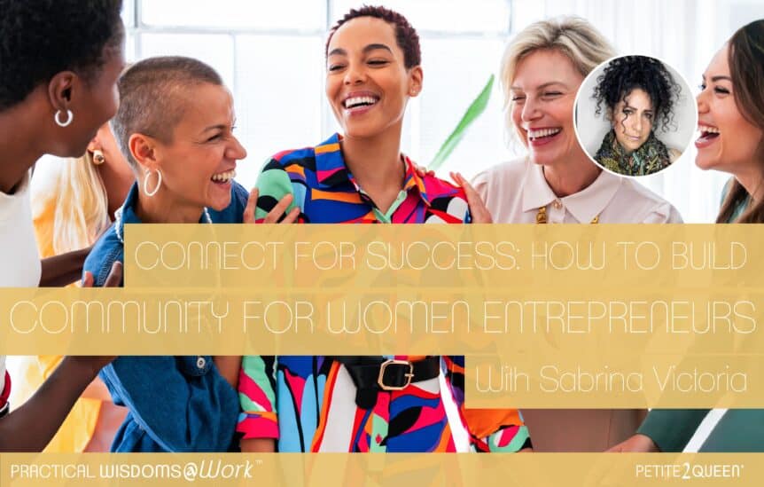 Connect for Success: How to Build Community for Women Entrepreneurs